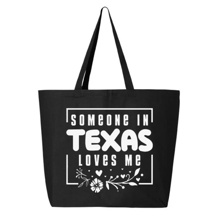 Someone In Texas Loves Me 25L Jumbo Tote