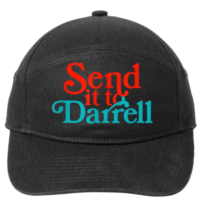 Send It To Darrell Send It To Daryl Funny Drama Vintage 7-Panel Snapback Hat