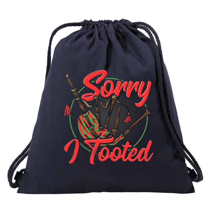 Sorry I Tooted Funny Bagpiper Gift Drawstring Bag