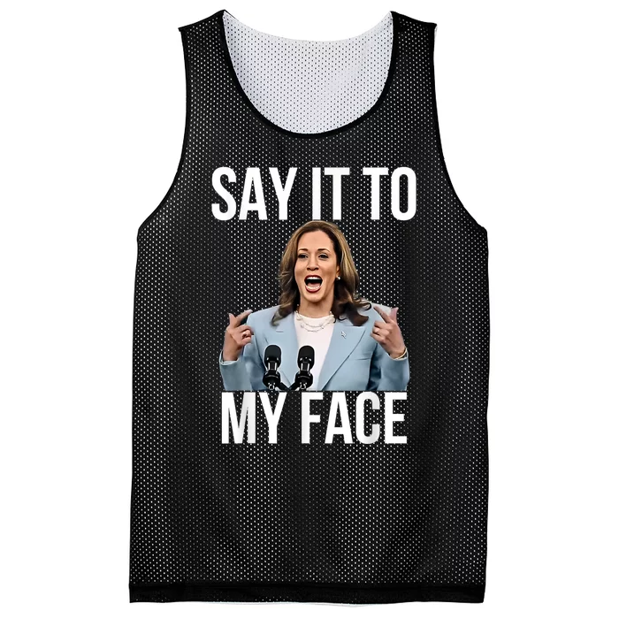 Say It To My Face Funny Kamala Harris Challenges Trump Mesh Reversible Basketball Jersey Tank