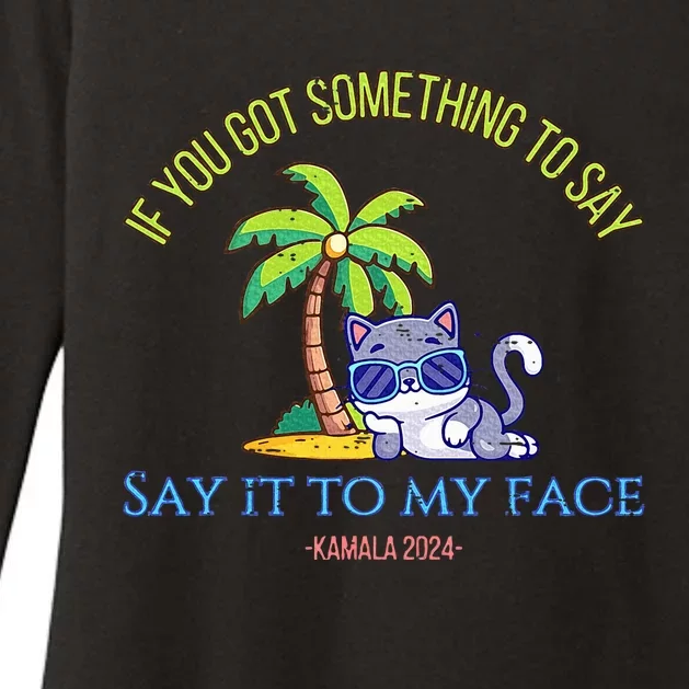 Say It To My Face Kamala 2024 Election Childless Cat Ladies Womens CVC Long Sleeve Shirt