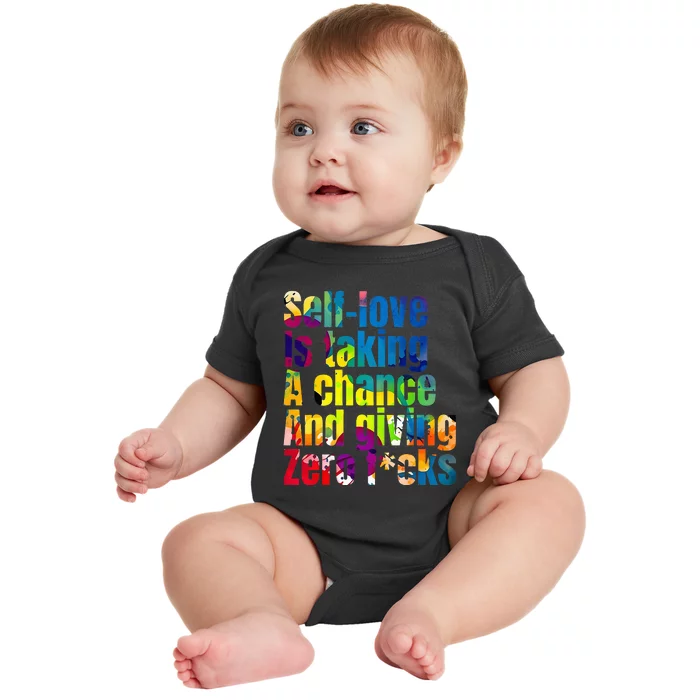 SelfLove Is Taking A Chance & Giving ZRO FKS Color Splash Baby Bodysuit