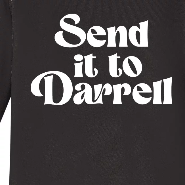 Send It To Darrell Send It To Daryl Send It To Darryl Baby Long Sleeve Bodysuit