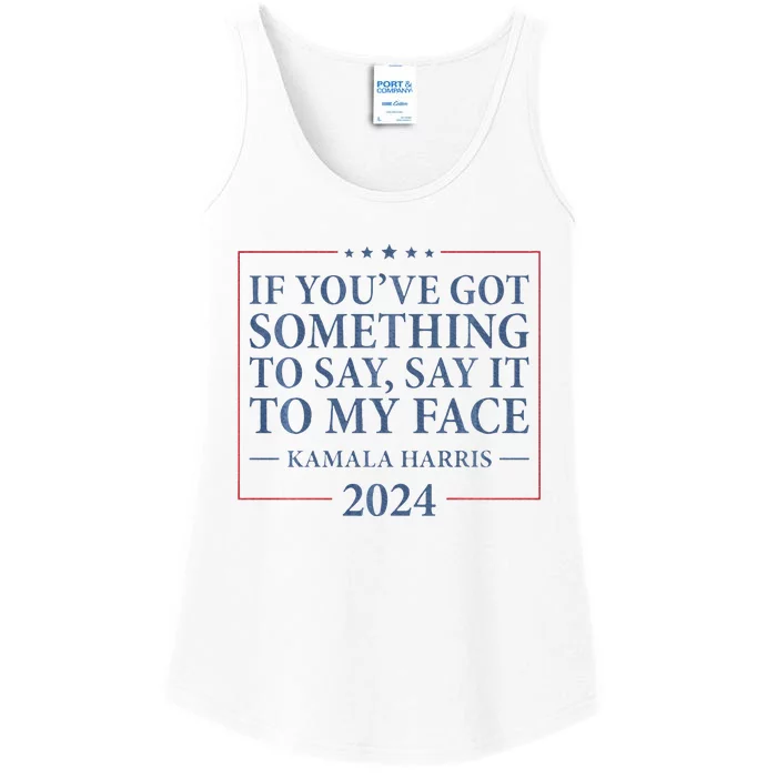 Say It To My Face Kamala Harris Debates 2024 Ladies Essential Tank