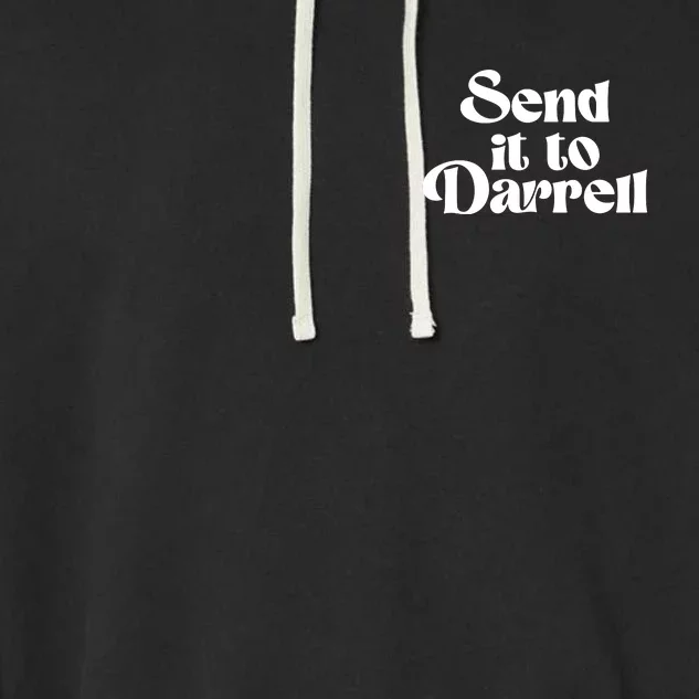 Send It To Darrell Garment-Dyed Fleece Hoodie