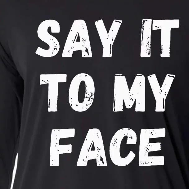 Say It To My Face Cooling Performance Long Sleeve Crew