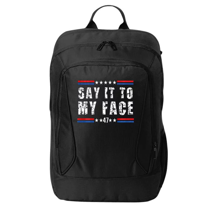 Say It To My Face City Backpack