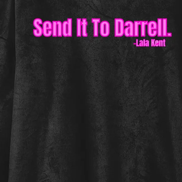 Send It To Darrell Hooded Wearable Blanket