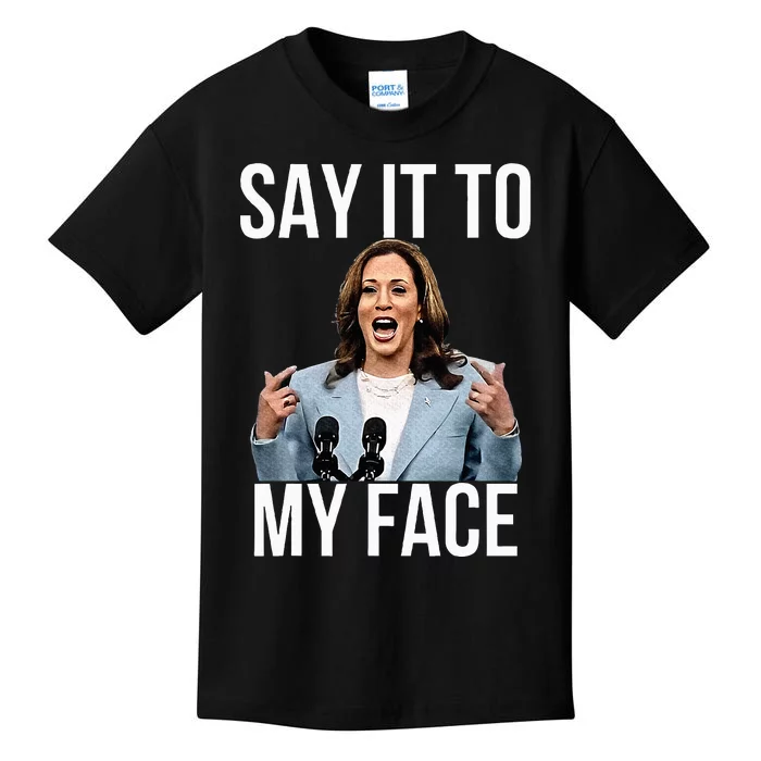 Say It To My Face Funny Kamalaharris Challenges Trump Kids T-Shirt