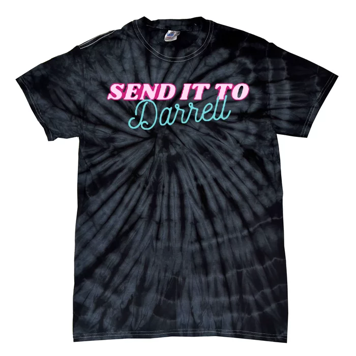 Send It To Darrell Tie-Dye T-Shirt