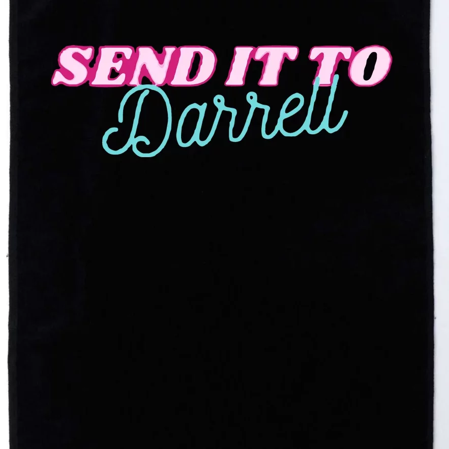 Send It To Darrell Platinum Collection Golf Towel