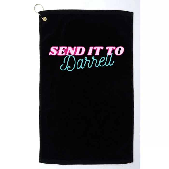 Send It To Darrell Platinum Collection Golf Towel