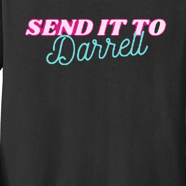 Send It To Darrell Kids Long Sleeve Shirt