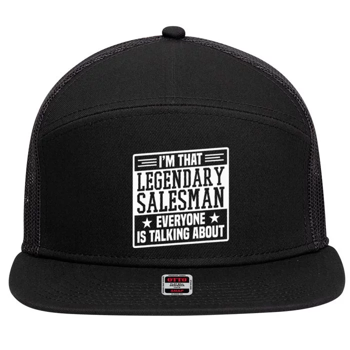 Salesman IM That Legendary Salesman Funny Salesman 7 Panel Mesh Trucker Snapback Hat