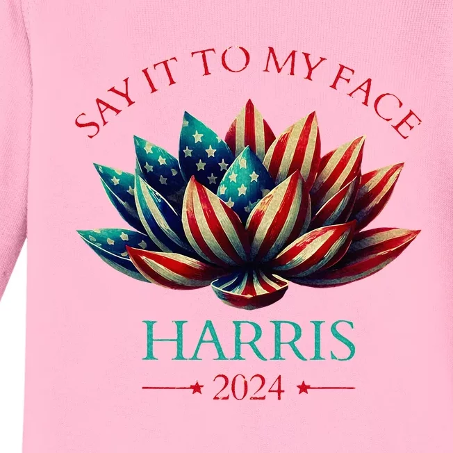 Say It To My Face Kamala Harris 2024 American Lotus Baby Long Sleeve Bodysuit