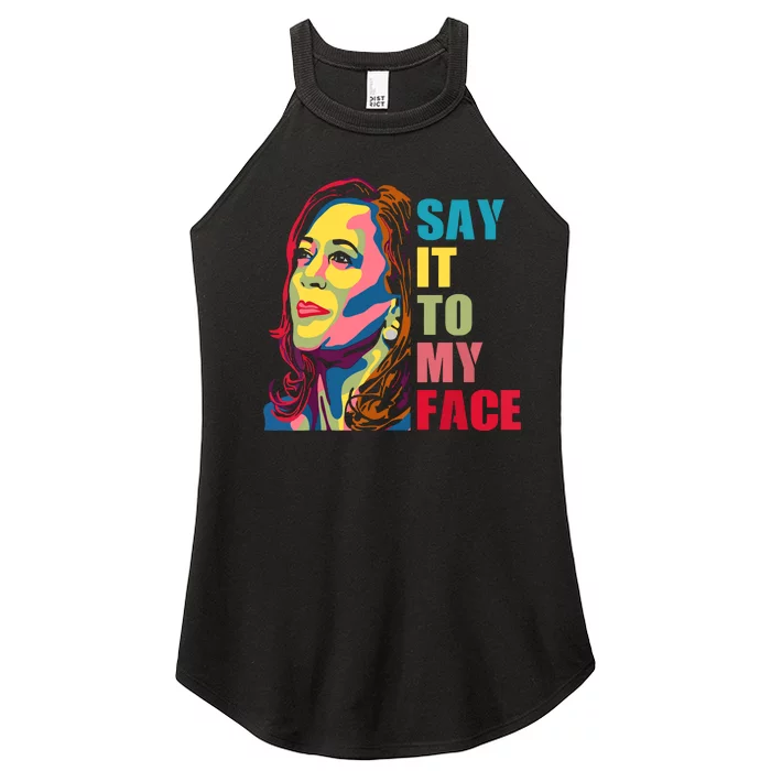 Say It To My Face Women’s Perfect Tri Rocker Tank