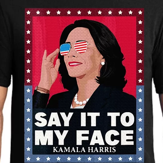 Say It To My Face Kamala Harris Poster Usa Sunglasses Pajama Set