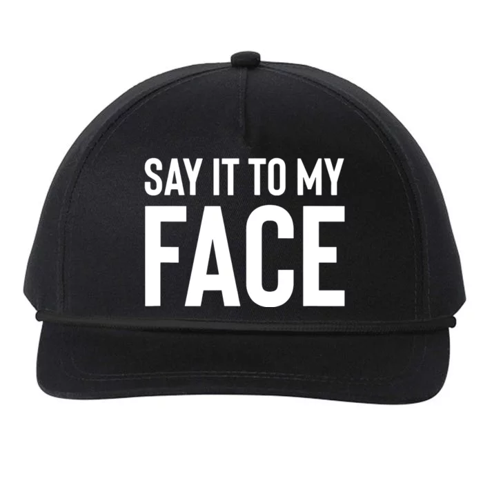 Say It To My Face Snapback Five-Panel Rope Hat