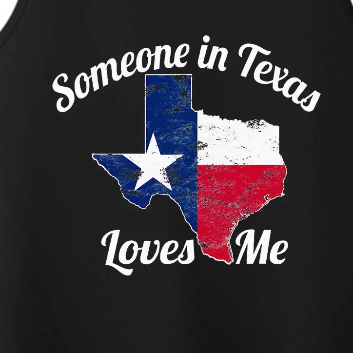 Someone In Texas Loves Me Performance Tank