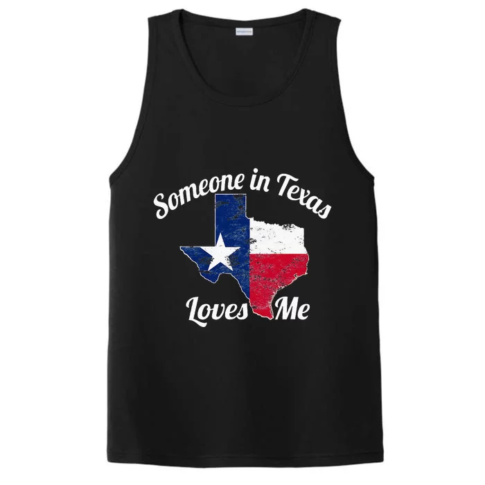 Someone In Texas Loves Me Performance Tank