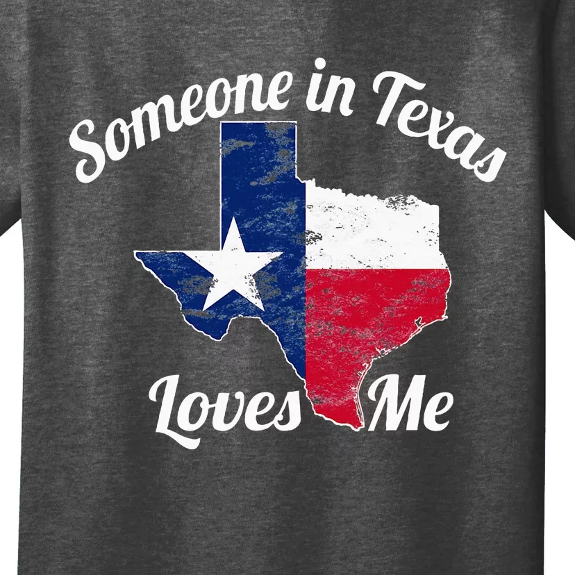 Someone In Texas Loves Me T-Shirt