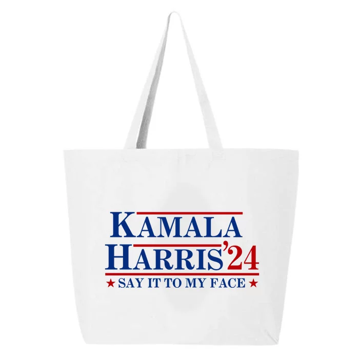 Say It To My Face Funny Kamala Harris 2024 25L Jumbo Tote