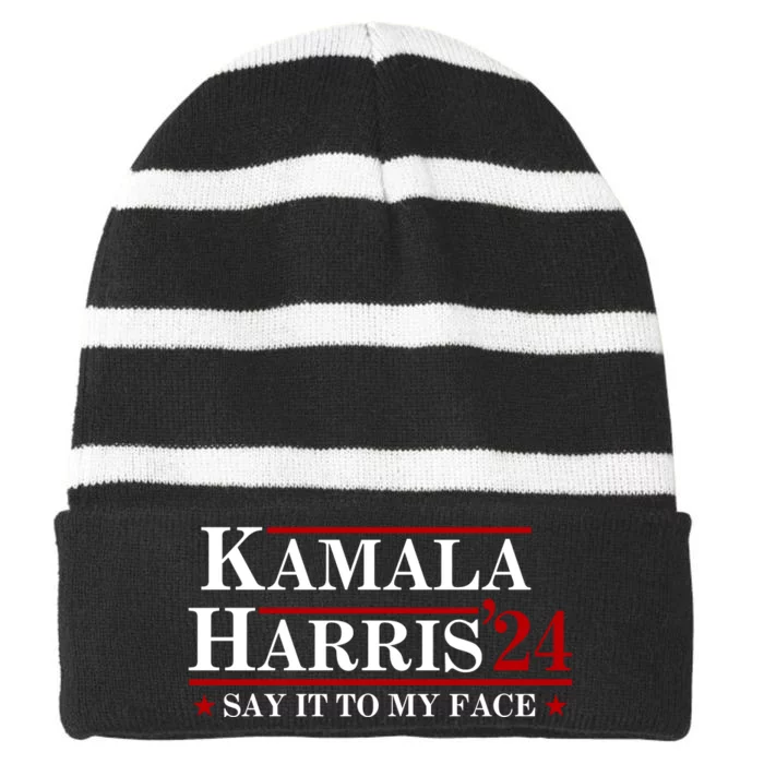 Say It To My Face Funny Kamala Harris 2024 Striped Beanie with Solid Band