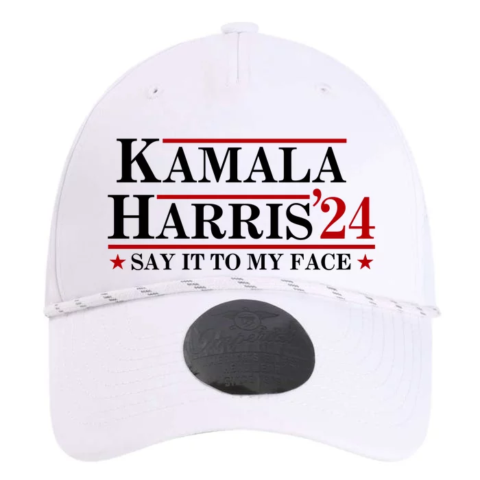 Say It To My Face Funny Kamala Harris 2024 Performance The Dyno Cap