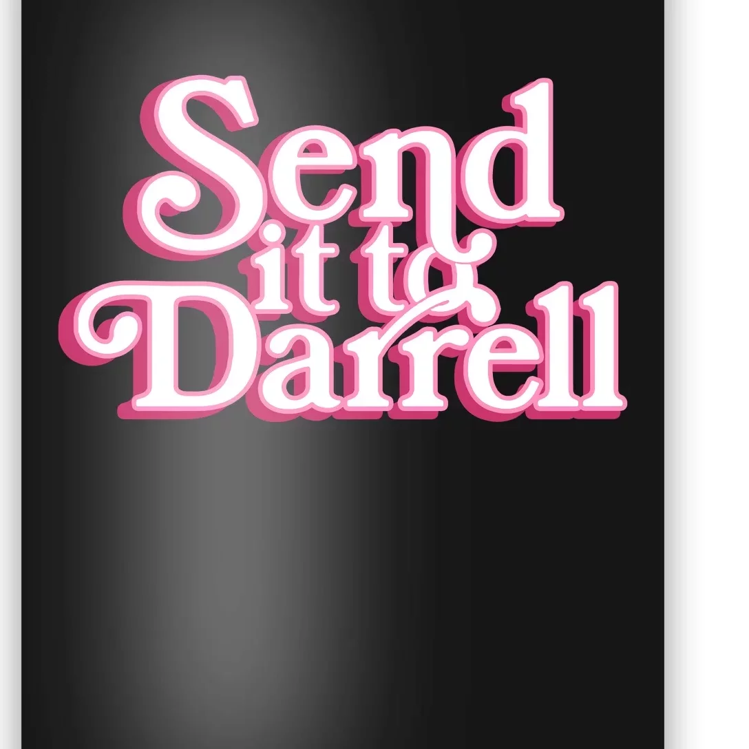 Send It To Darrell Poster