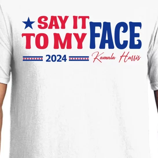 Say It To My Face Kamala Harris Pajama Set