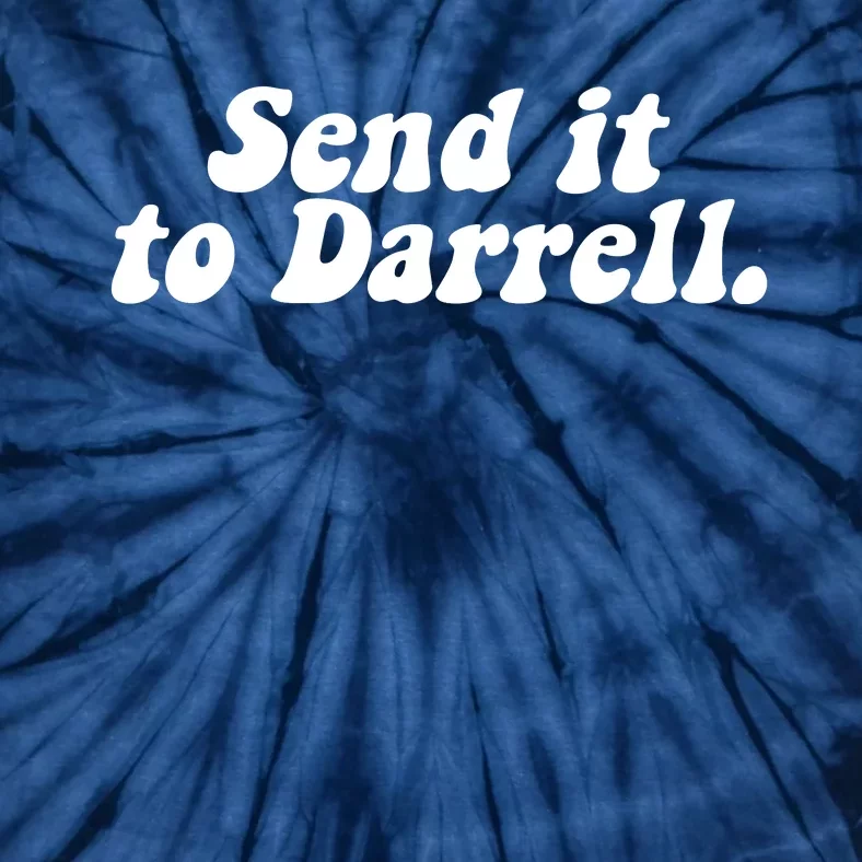 Send It To Darrell Tie-Dye T-Shirt