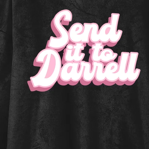 Send It To Darrell Hooded Wearable Blanket