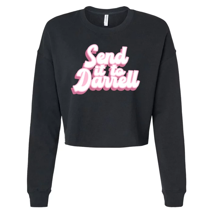 Send It To Darrell Cropped Pullover Crew