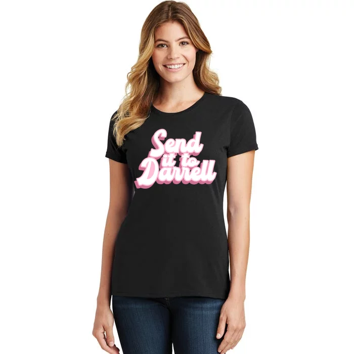 Send It To Darrell Women's T-Shirt