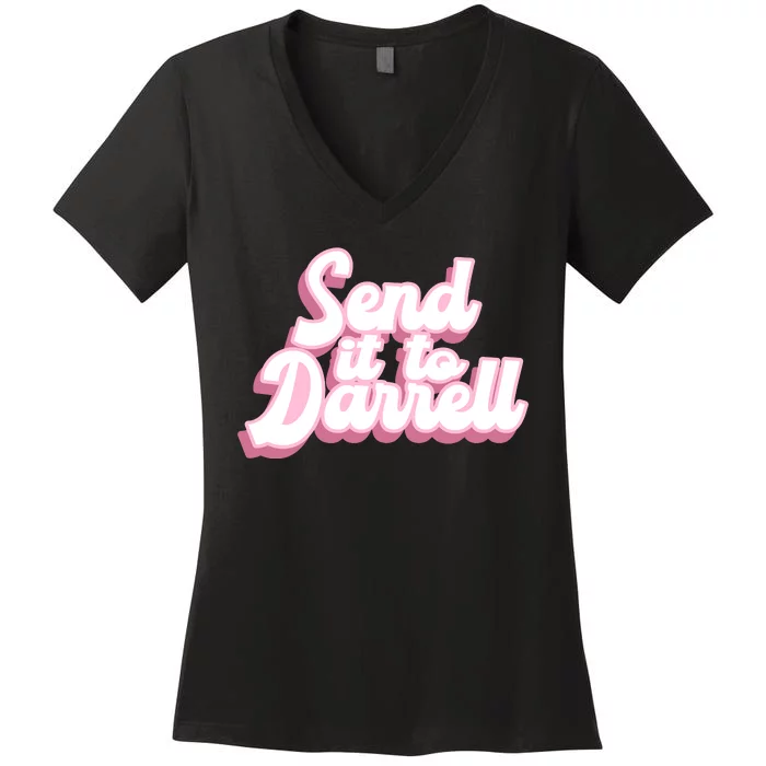 Send It To Darrell Women's V-Neck T-Shirt