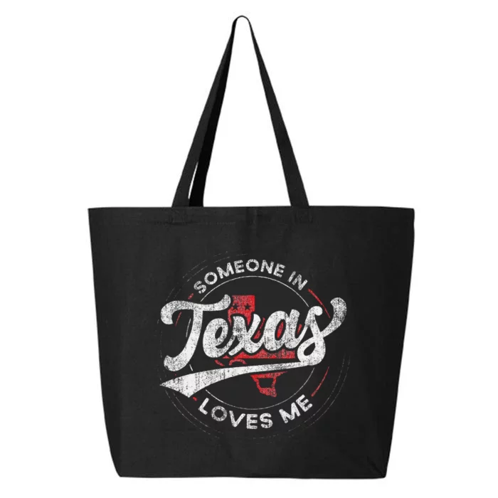 Someone In Texas Loves Me Texas 25L Jumbo Tote