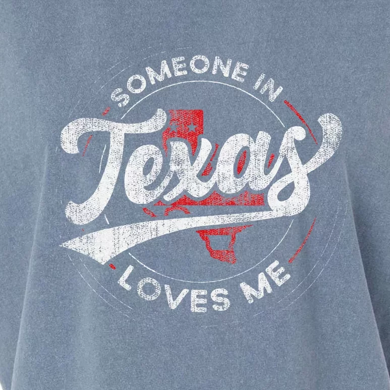 Someone In Texas Loves Me Texas Garment-Dyed Women's Muscle Tee