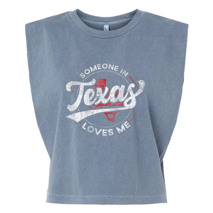 Someone In Texas Loves Me Texas Garment-Dyed Women's Muscle Tee