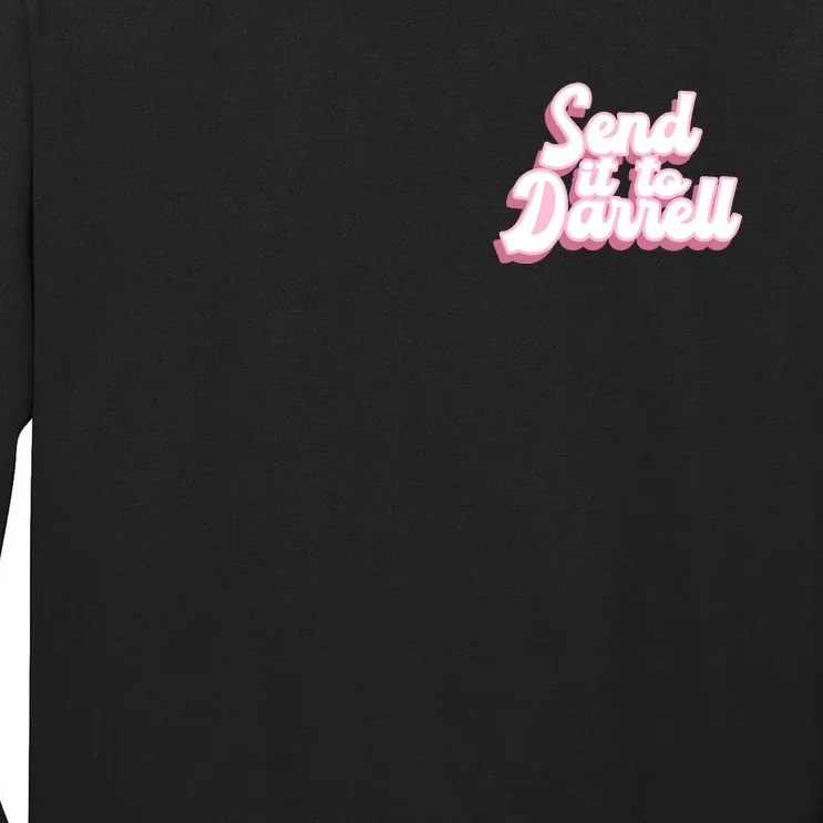 Send It To Darrell Front & Back Tall Long Sleeve T-Shirt