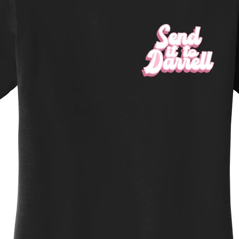 Send It To Darrell Front & Back Women's T-Shirt