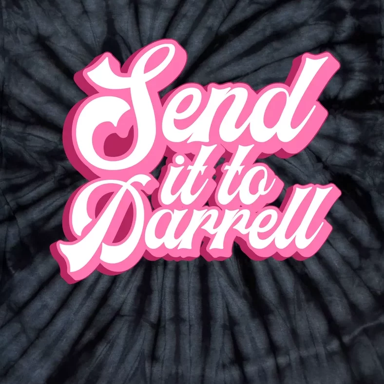 Send It To Darrell Tie-Dye T-Shirt