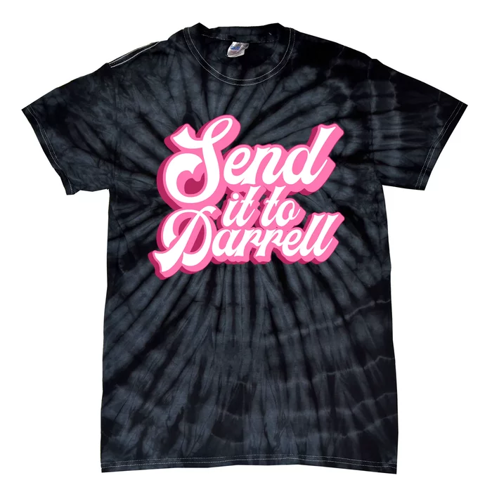 Send It To Darrell Tie-Dye T-Shirt