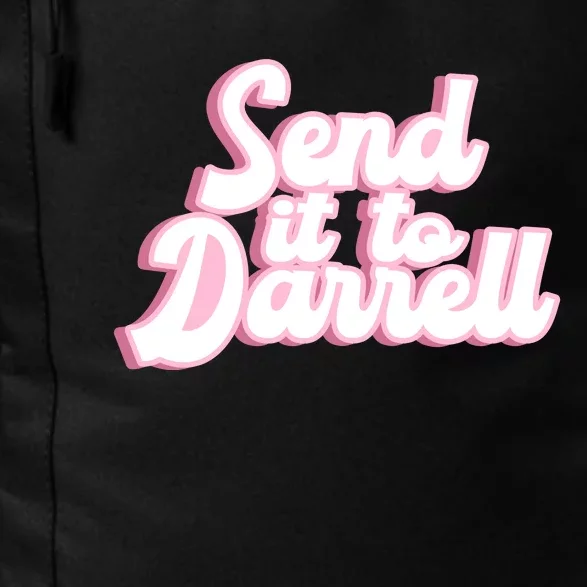 Send It To Darrell Daily Commute Backpack