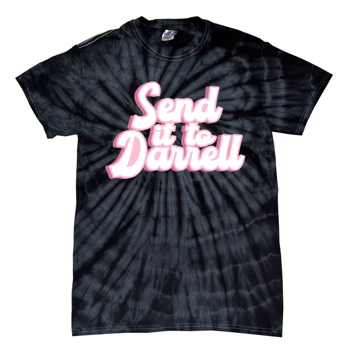 Send It To Darrell Tie-Dye T-Shirt