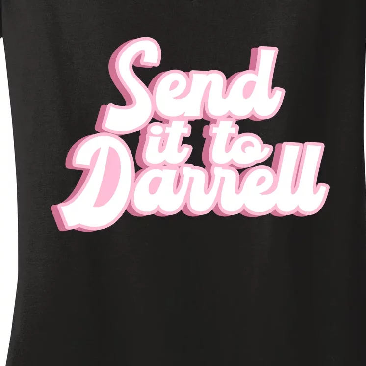 Send It To Darrell Women's V-Neck T-Shirt