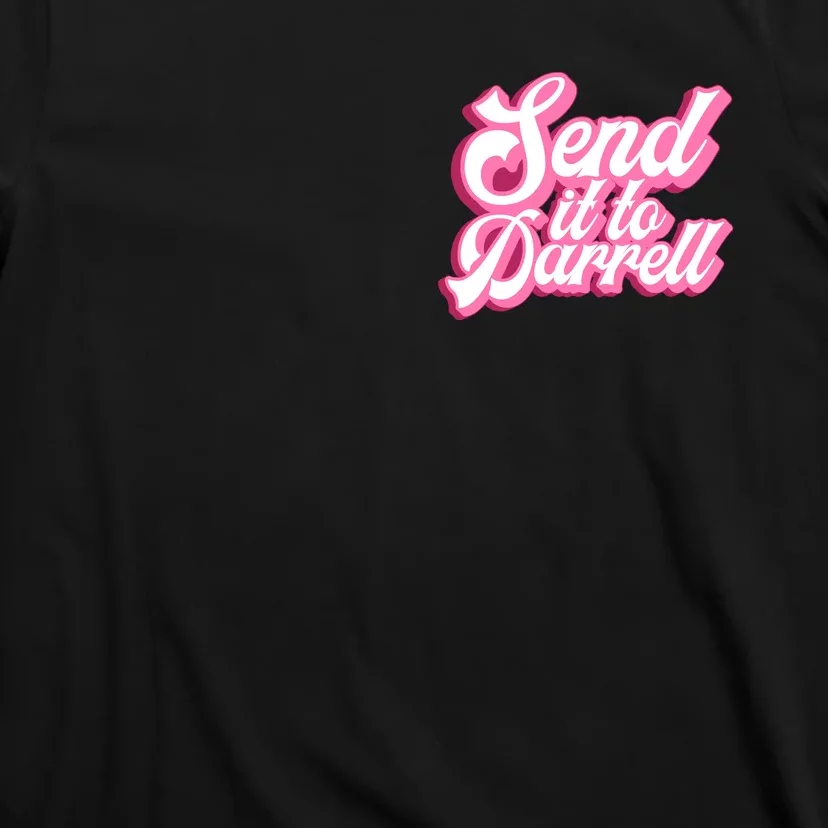 Send It To Darrell T-Shirt