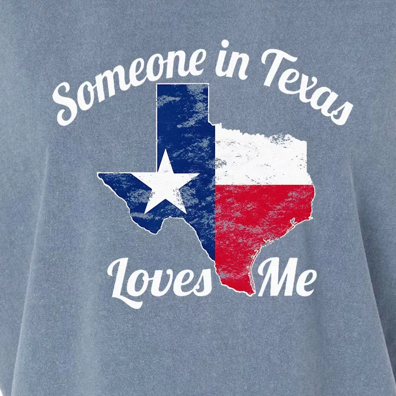 Someone In Texas Loves Me Texas Texan Love Garment-Dyed Women's Muscle Tee