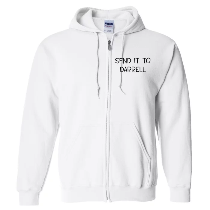 Send It To Darrell Full Zip Hoodie