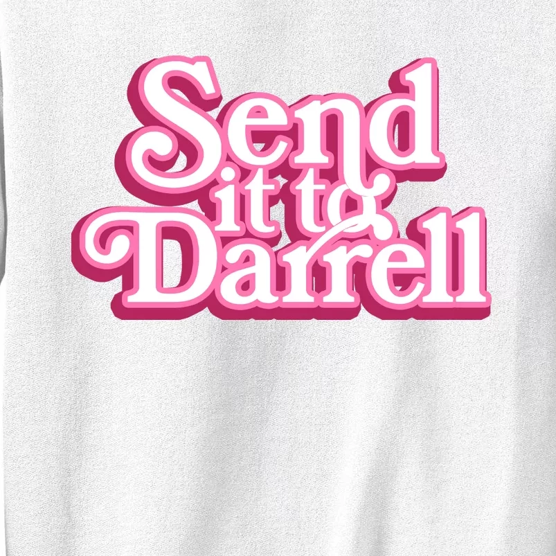 Send It To Darrell Sweatshirt