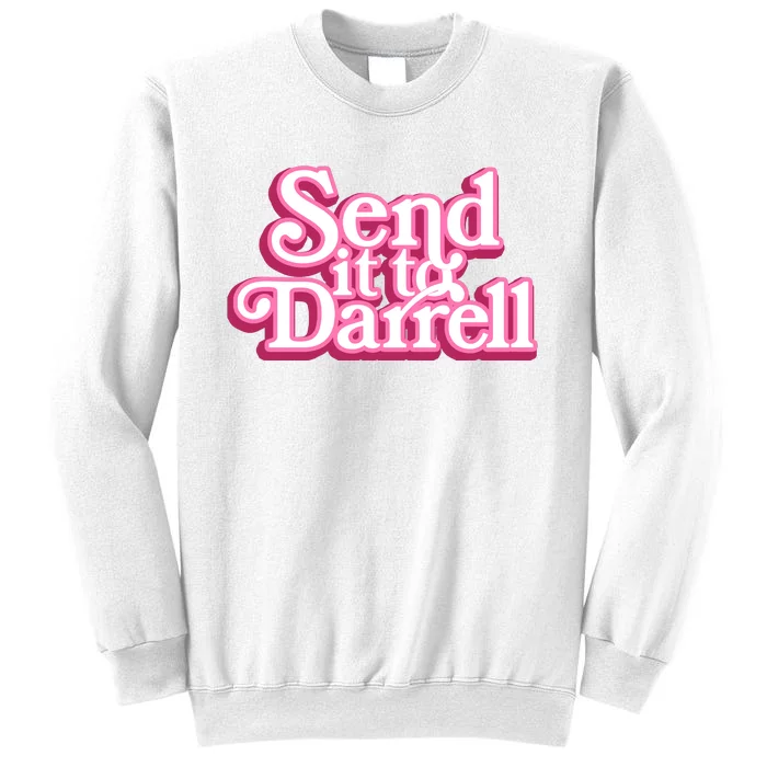 Send It To Darrell Sweatshirt